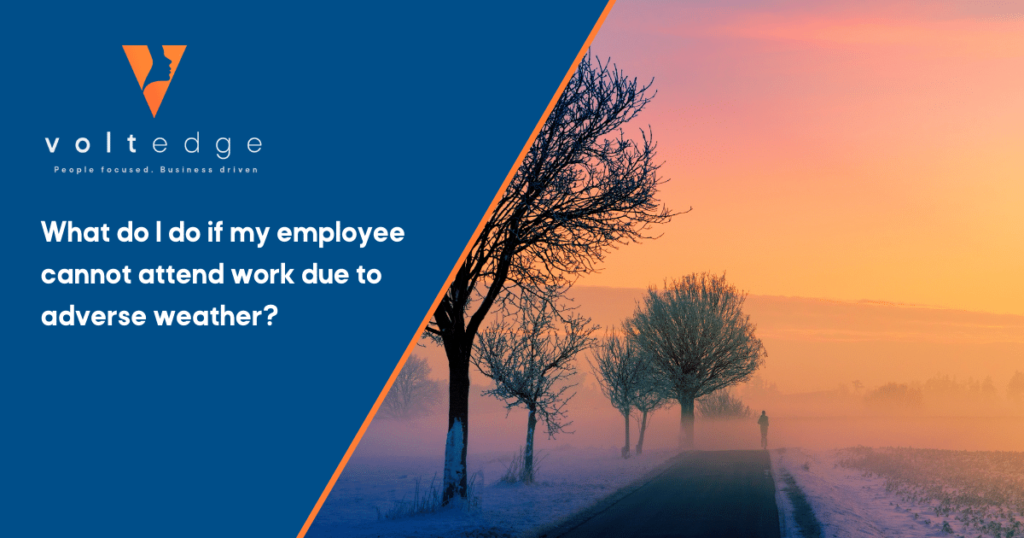 What do I do if my employee cannot attend work due to adverse weather ...