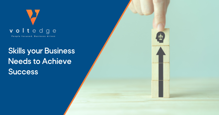 You are currently viewing Skills your Business Needs to Achieve Success